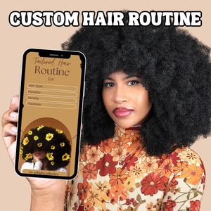 Tailored Hair Routine
